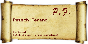 Petsch Ferenc névjegykártya